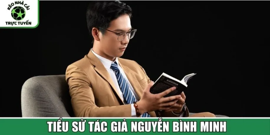 Tác Giả Nguyễn Bình Minh Của Keonhacaitructuyen Org 1 Tiểu sử tác giả Keonhacaitructuyen Org - Nguyễn Bình Minh